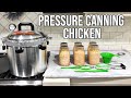 PRESSURE CANNING CHICKEN 🐓 How To Store Meat On Shelf For YEARS!