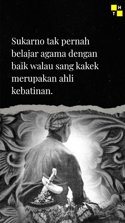 As a child, Soekarno was not educated in religion.