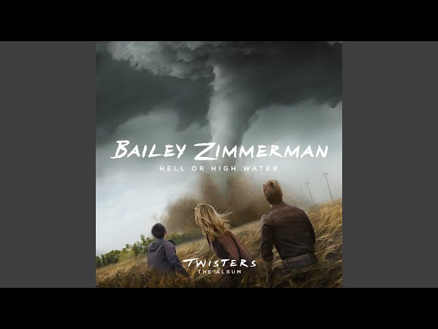 Hell or High Water (From Twisters: The Album) - YouTube STORM Hell