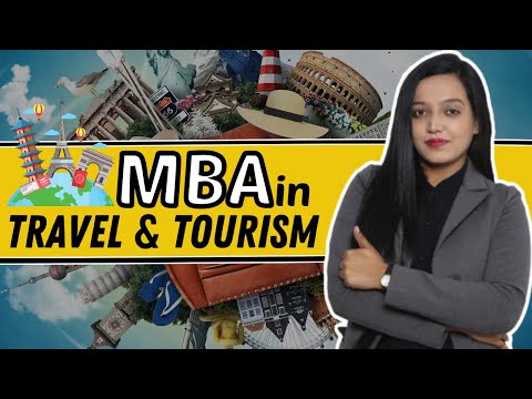 MBA In Travel U0026 Tourism? || Eligibility || Colleges✅ || Duration? || Scope In Private U0026 Govt Sector?