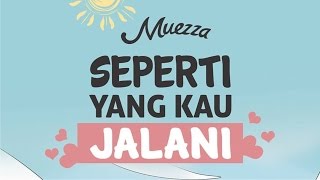 OFFICIAL Muezza - Seperti yang Kau Jalani OST. Hijab Love Story