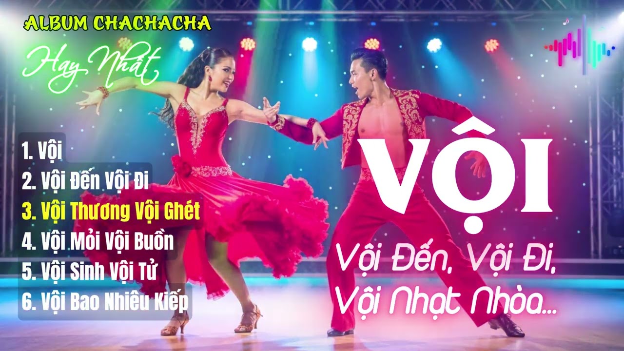 Vội -  Vội Đến Vội Đi Vội Nhạt Nhòa | Top 6 Bản Nhạc Chachacha Hot Nhất Tiktok 2025