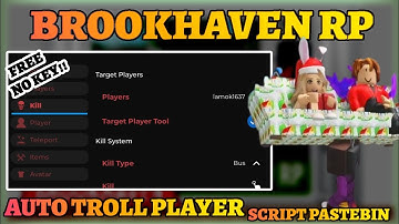 Brookhaven RP Script | Auto Troll Player, Bus, Ship, boat, Kill Player, Teleport Free No Key 2025