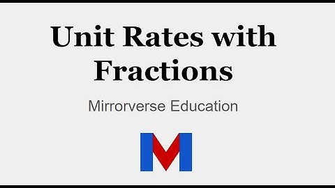 How to calculate Unit Rates with Fractions