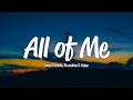 Lucas Estrada, Moonshine, Heleen - All Of Me (Lyrics)