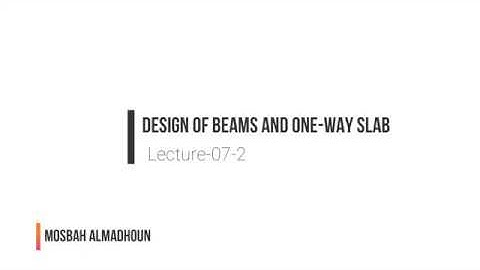 Lecture-07-2: Design of Beams And One-Way Ribbed Slab (Part-2)