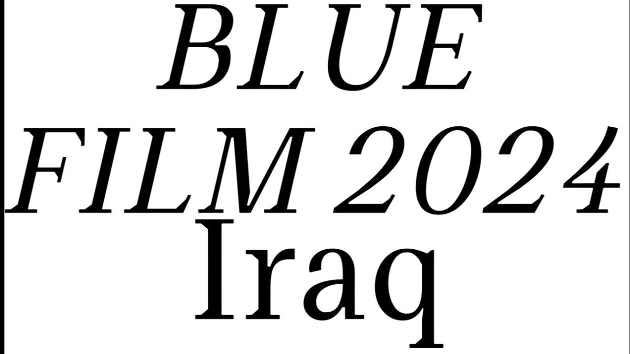 Iraq blue film
