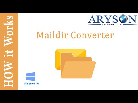 How to Convert Maildir File to PST by Aryson Maildir Converter