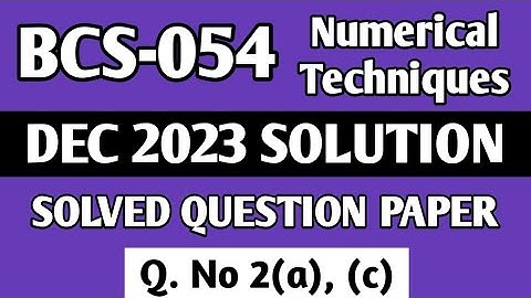 P4 - Q. 2(a), (c) | BCS 054 Dec 2023 Solution | BCS 054 Solved Question Paper | Bcs 054 Important