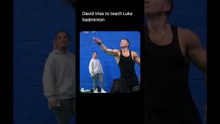 David tries to teach Luke badminton