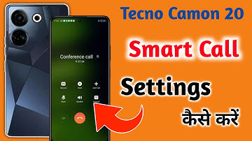 Tecno camon 20 me Smart Call Setting kaise kare, Tecno camon 20 video call kaise kare, Tecno camon