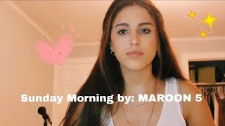 ally salort - sunday morning (maroon 5 cover)