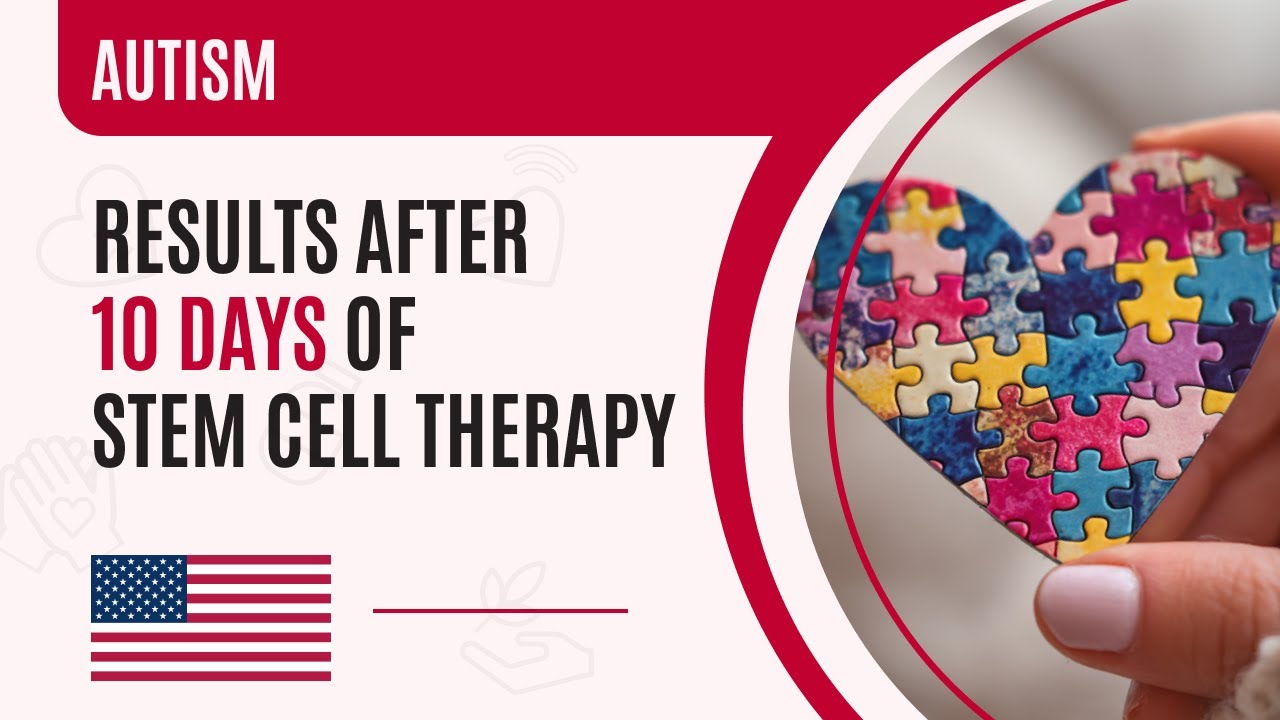 Stem Cells for Autism and Hyperactivity: Story of a Mother from Texas, USA