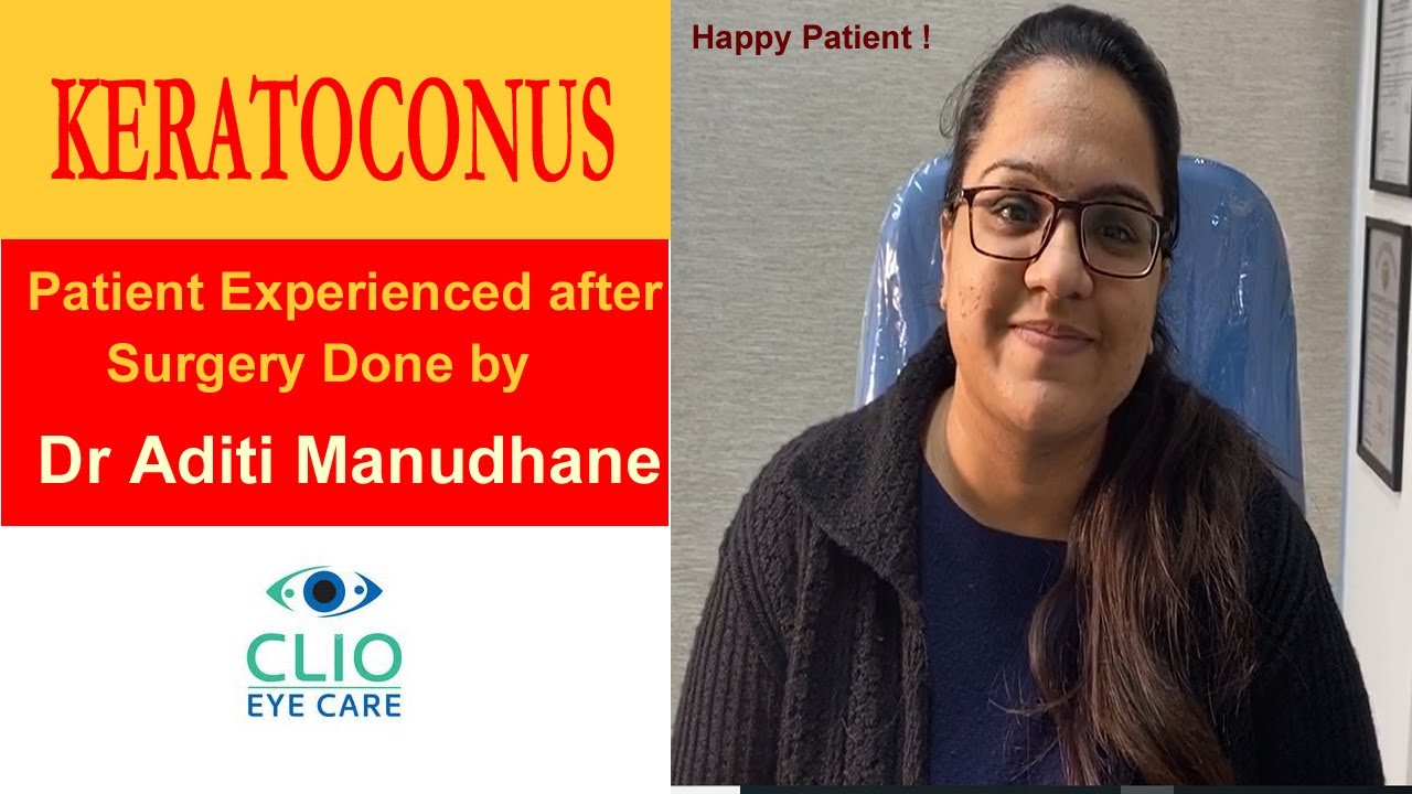 C3R surgery for Keratoconus in India Patient experience / CLIO Eye Care/ Dr.Aditi Manudhane