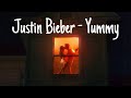 Justin Bieber - Yummy (Traducción al español)