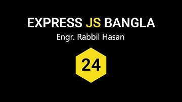 Express JS Tutorial Bangla | Part 24 Middleware