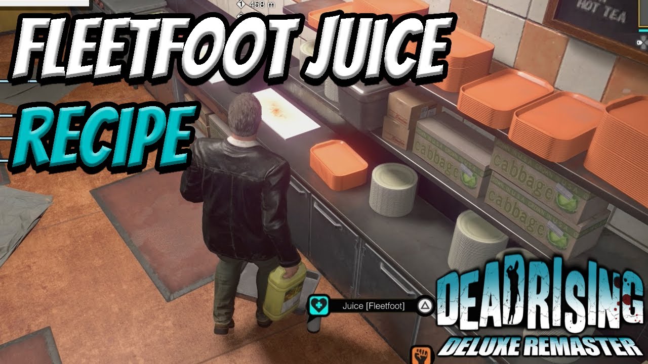 How To Create Fleetfoot Juice (With Ingredients Location) | Dead Rising ...