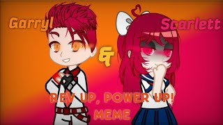 Rev Up! Power Up! Meme | YanSim Scarlett AU (Garryl & Scarlett) | Next Yandere vs New SC Secretary