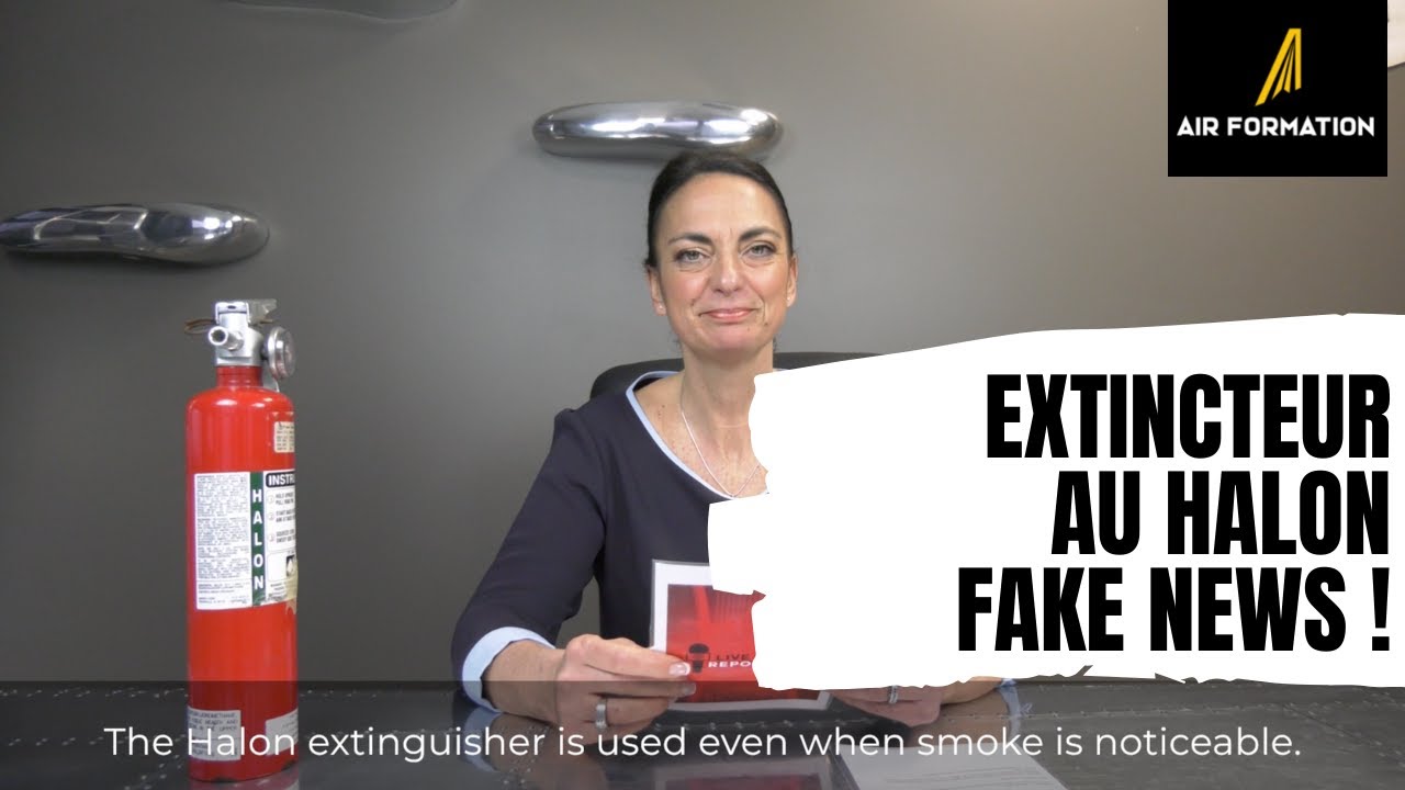 L'extincteur au Halon - FAKE NEWS