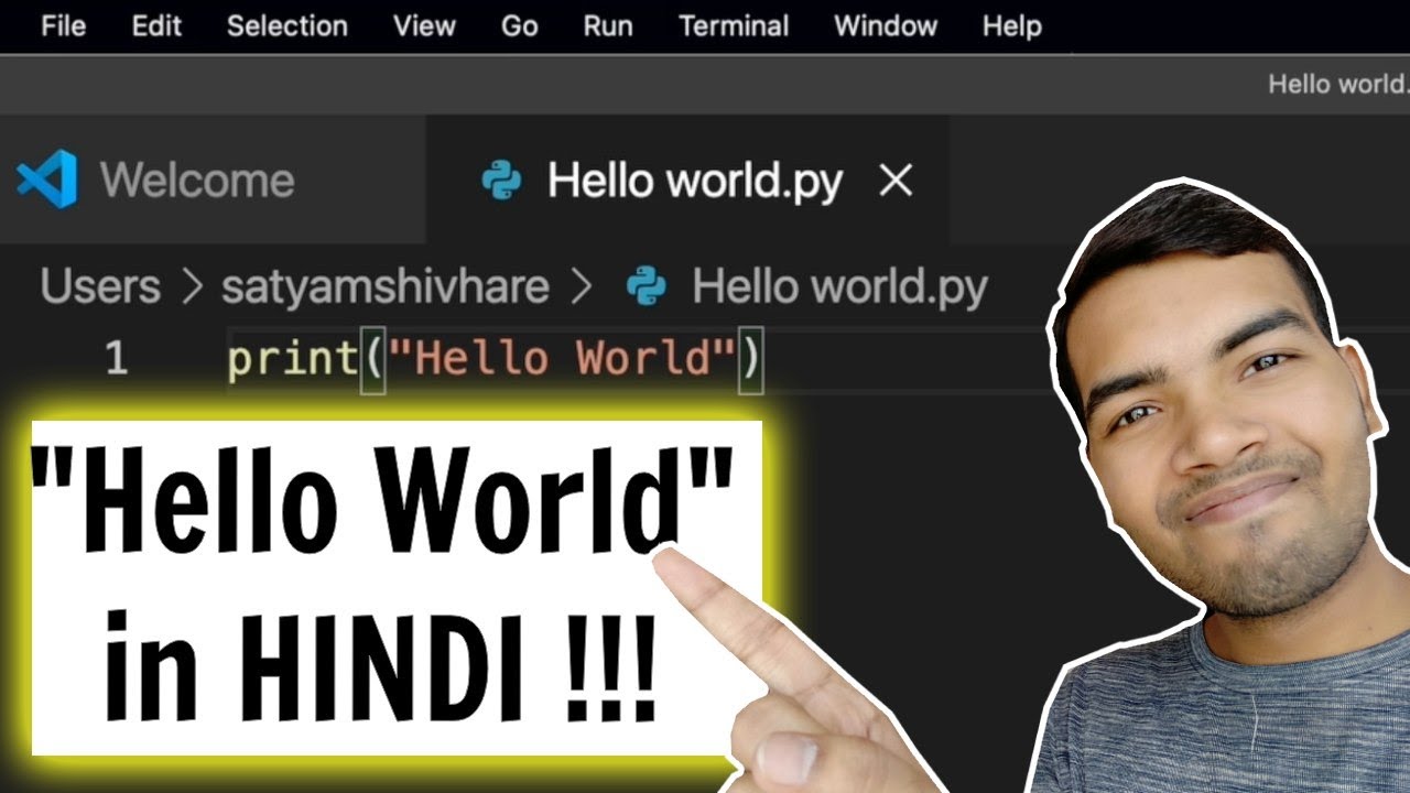 "Hello World" program in Python and Full Set Up [ HINDI ] | Python 3 ...