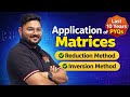 Application of Matrices PYQs 🔥 Reduction & Inversion Method | Class 12 Maths