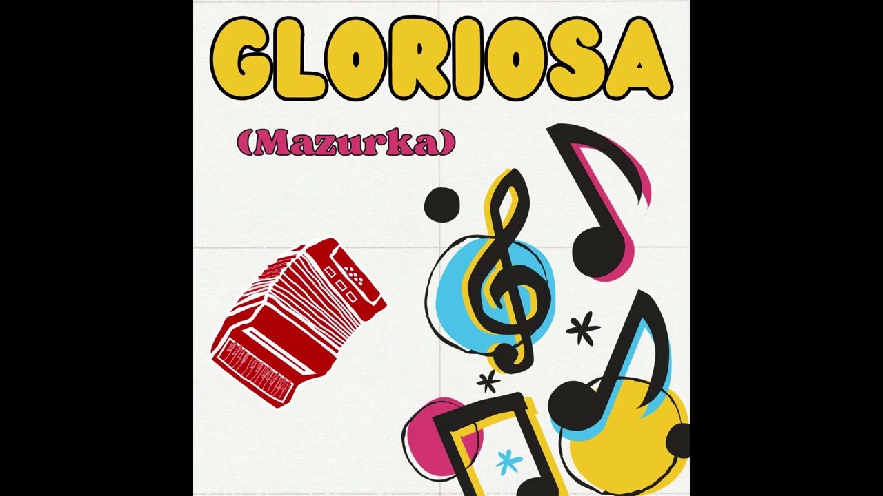 GLORIOSA Mazurka