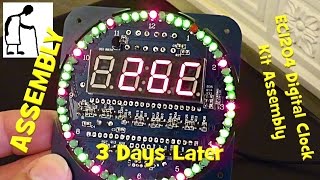 EC1204 Digital Clock Kit Assembly 3 Days Later