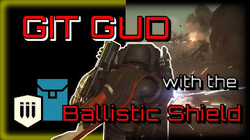 Ballistic Shield Guide To Git Gud