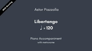 Astor Piazzolla - Libertango ♩=120 Piano Accompaniment with metronome