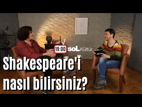 soL Kültür: Shakespeare'i nasıl bilirsiniz?