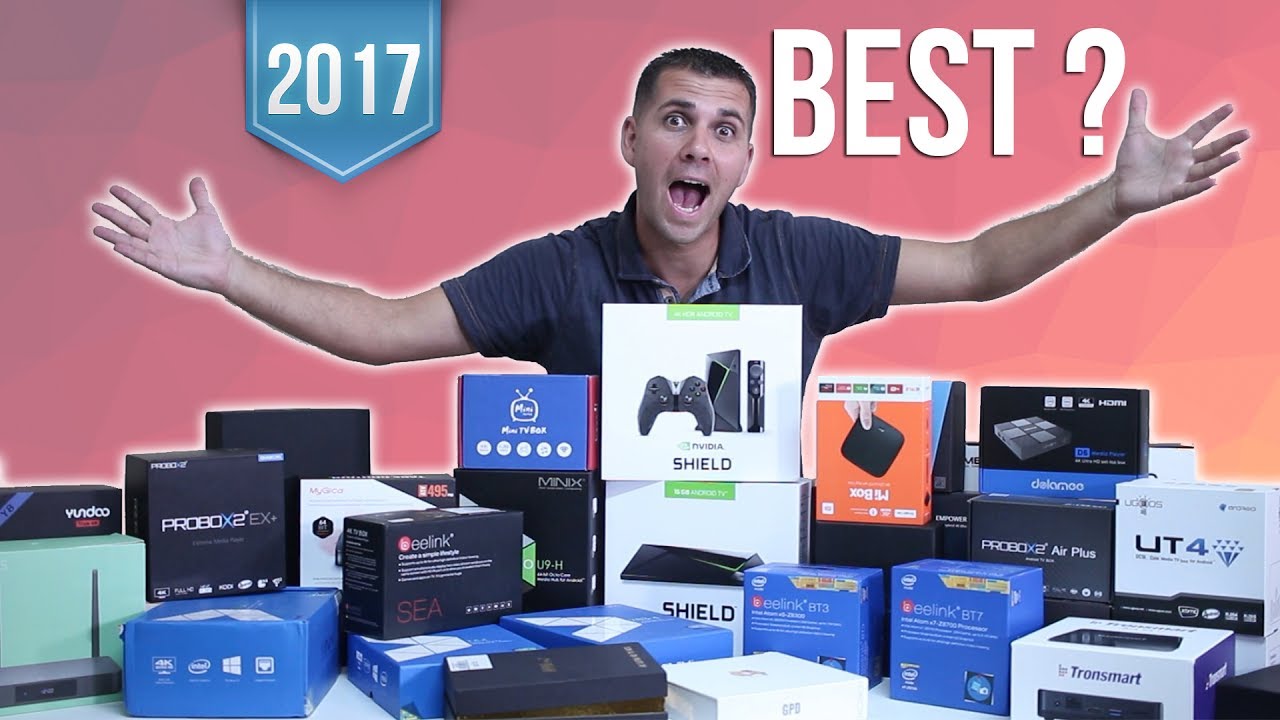 The best android tv box 2017 youtube