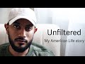 My American Life Story UNFILTERED