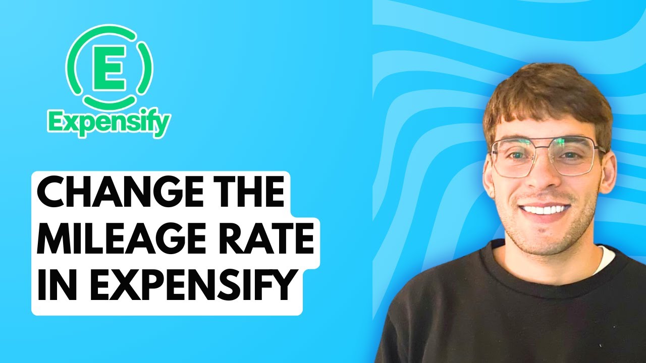 How to Change the Mileage Rate in Expensify [2026 Full Guide] - YouTube