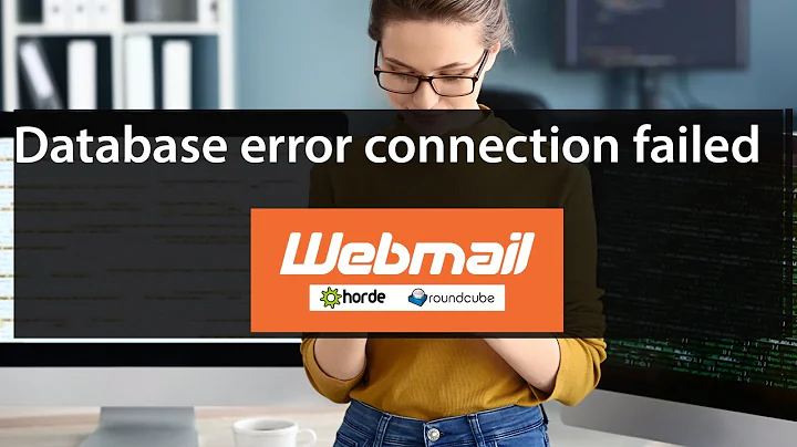 How to Fix database error connection failed Webmail/roundcube cpanel