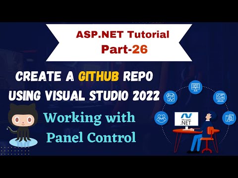 26 ASP.NET Course 2022 | upload project on #github from visual studio | Panel Control | @CoderBaba