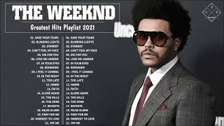 T H E W E E K N D GREATEST HITS FULL ALBUM 2021 - BEST SONGS OF T H E W E E K N D PLAYLIST 2021