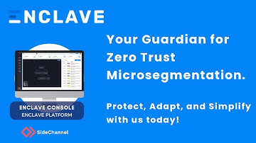 Enclave Demo by SideChannel | VPN Replacement | Vulnerability Scanning | Microsegmentation
