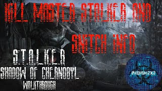 S.T.A.L.K.E.R. Shadow of Chernobyl: Kill Master Stalker and Snitch Info