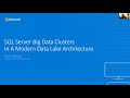 Creating a Data Lake on SQL Server Big Data Clusters: Store & Analyze Data of All Sizes and Shapes