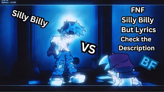 FNF Silly Billy But Lyrics (Check the Description)