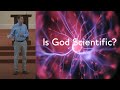 Is God Scientific? | Kyle Butt