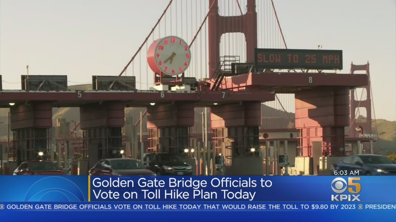 Golden Gate Bridge Officials Set To Vote On Toll Hike - YouTube