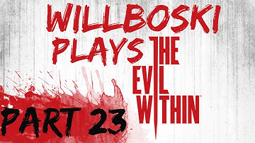 The Evil Within Gameplay Walkthrough FACECAM 1080P Chapter 10 Part 2 - WILLBOSKI RAGE QUIT
