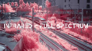 Infrared and Full Spectrum Photography - A Complete Guide