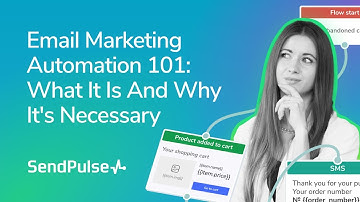 Email Marketing Automation 101: What It Is And Why It