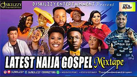 BEST GOSPEL WORSHIP MIXTAPE BY DJSKILZZY FT GUC MERCY CHINWO FRANK EDWARD JUDIKAY SINACH ADA