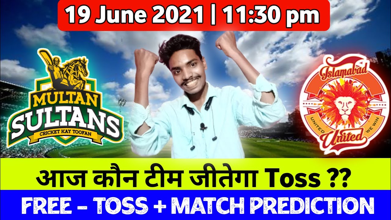 Multan Sultans vs Islamabad United | Today PSL Toss Prediction | Match Prediction