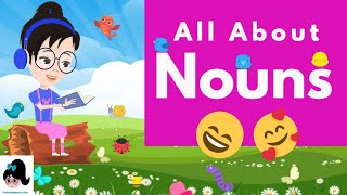 All About Nouns Education For Kids 2022 Best English Grammar Learning All About Nouns For Kids