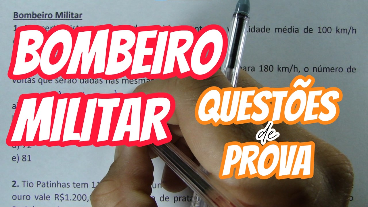 BOMBEIRO MILITAR #11 - QUESTÕES DE PROVA