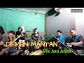DEMEN MANTAN ~ Voc Aan Anisa | Anik Arnika | Latihan Musik Live |